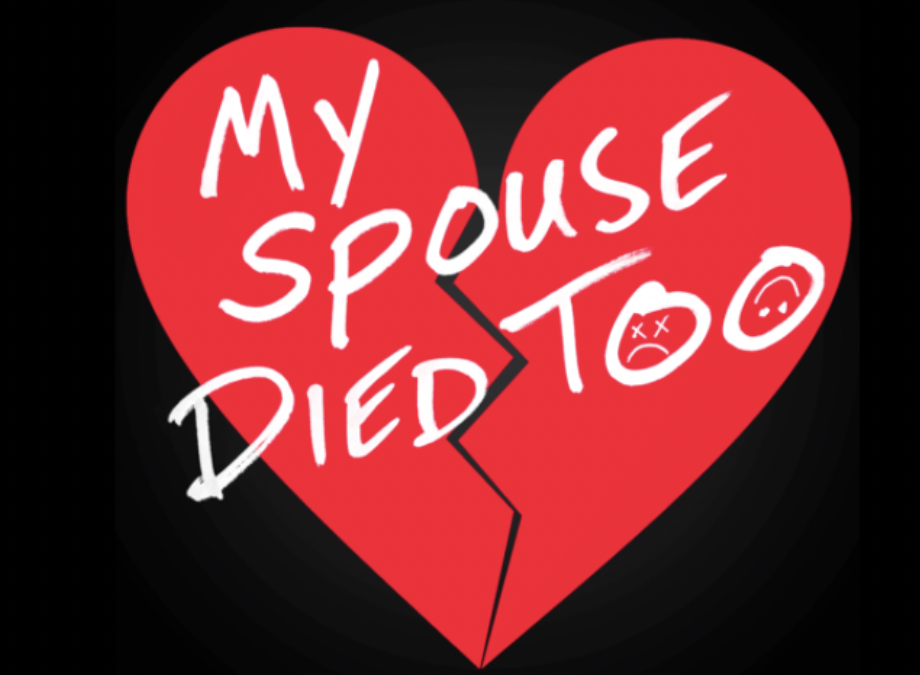3-Part My Spouse Died Too Podcast